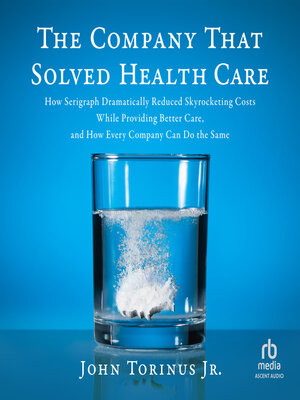 cover image of The Company That Solved Healthcare